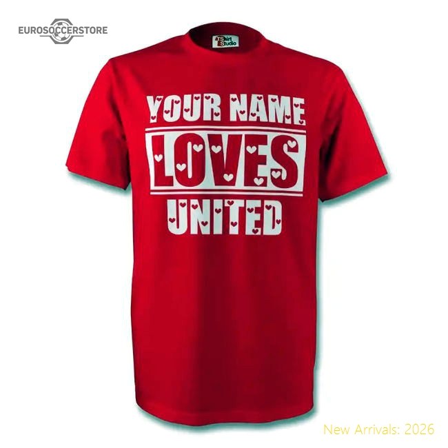 Your Name Loves Man Utd T-shirt (red)-Football Jersey Hub